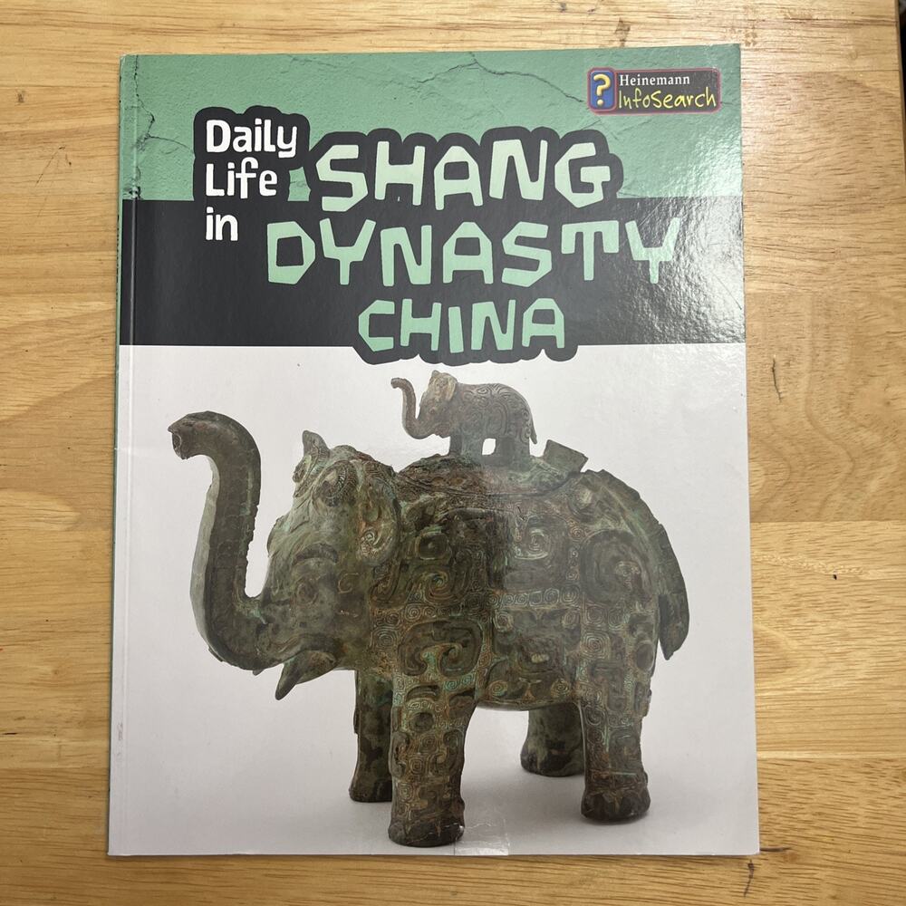 Daily Life in Shang Dynasty China Daily Life in Ancient Civilizations Paperback